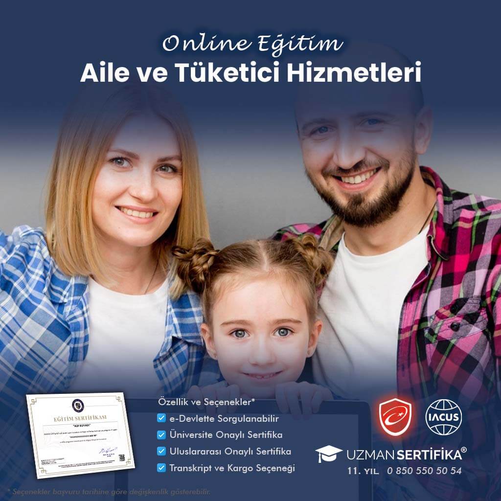 Aile ve Tüketici Hizmetleri Eğitimi Sertifika Programı