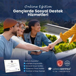 Gençlerde Sosyal Destek Hizmetleri Eğitimi Sertifika Programı