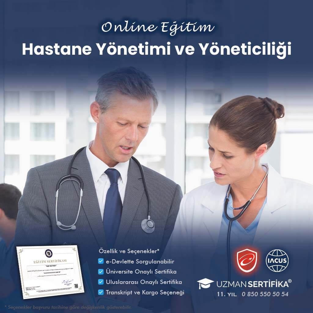 Hastane Yönetimi ve Yöneticiliği Eğitimi Sertifika Programı