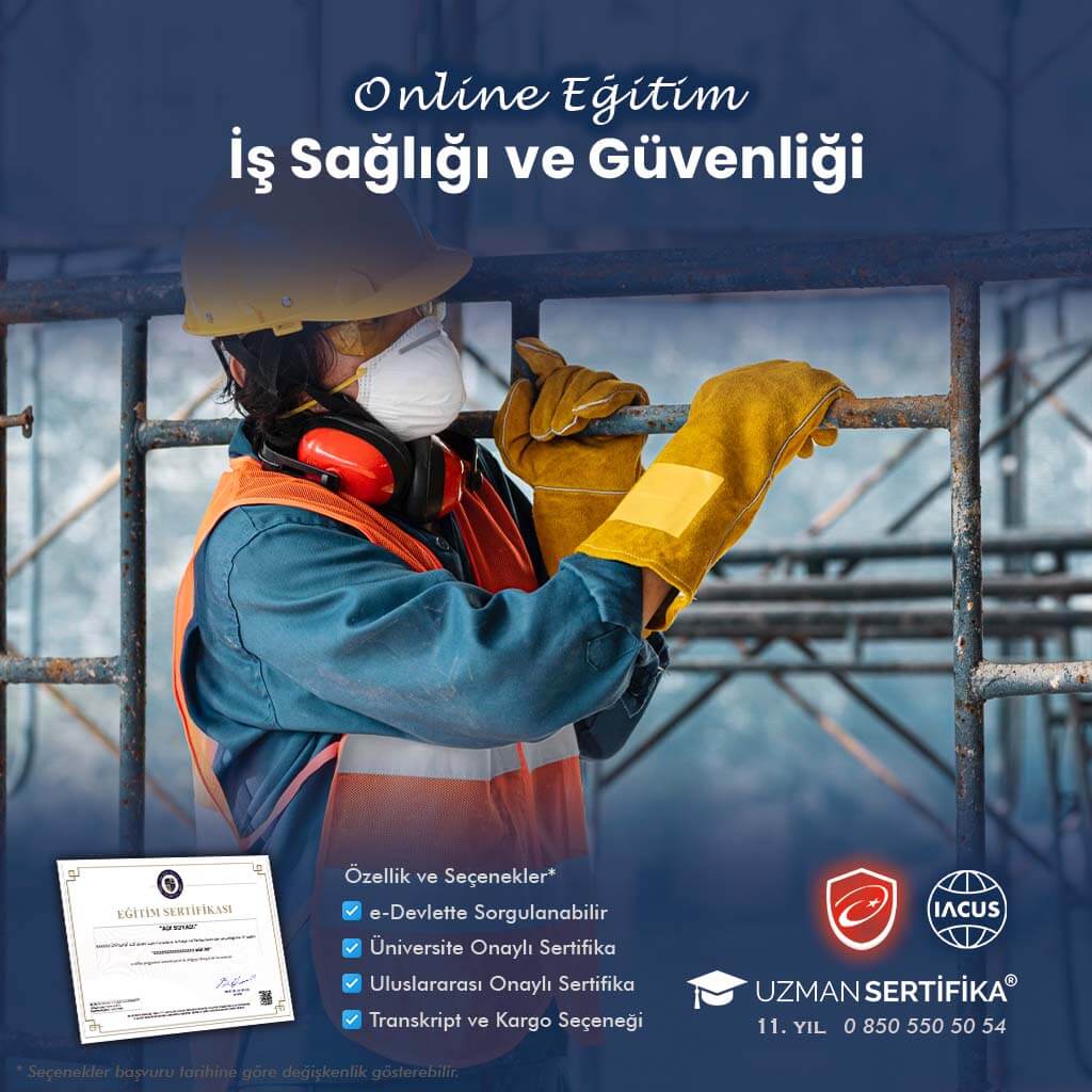 İş Sağlığı ve Güvenliği (OHSAS 18001) Eğitimi Sertifika Programı