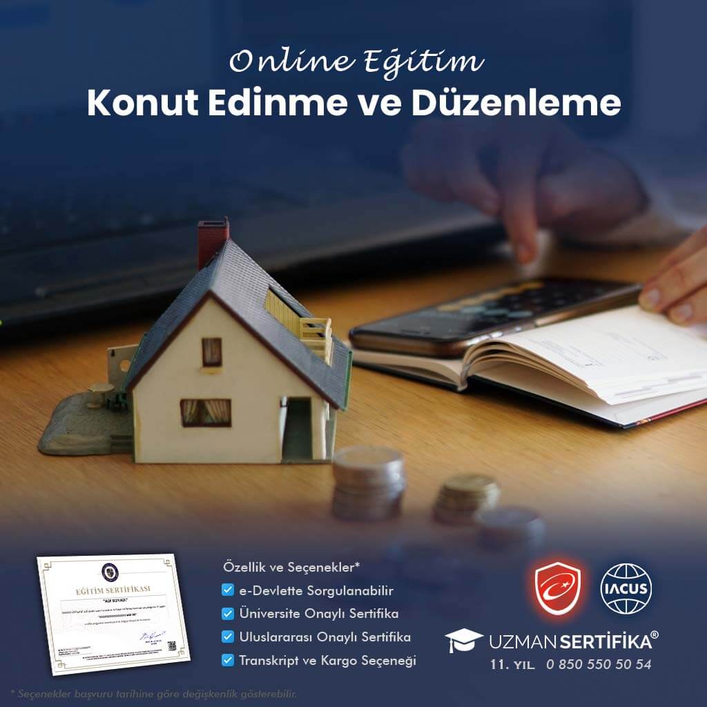 Konut Edinme ve Düzenleme Eğitimi Sertifika Programı