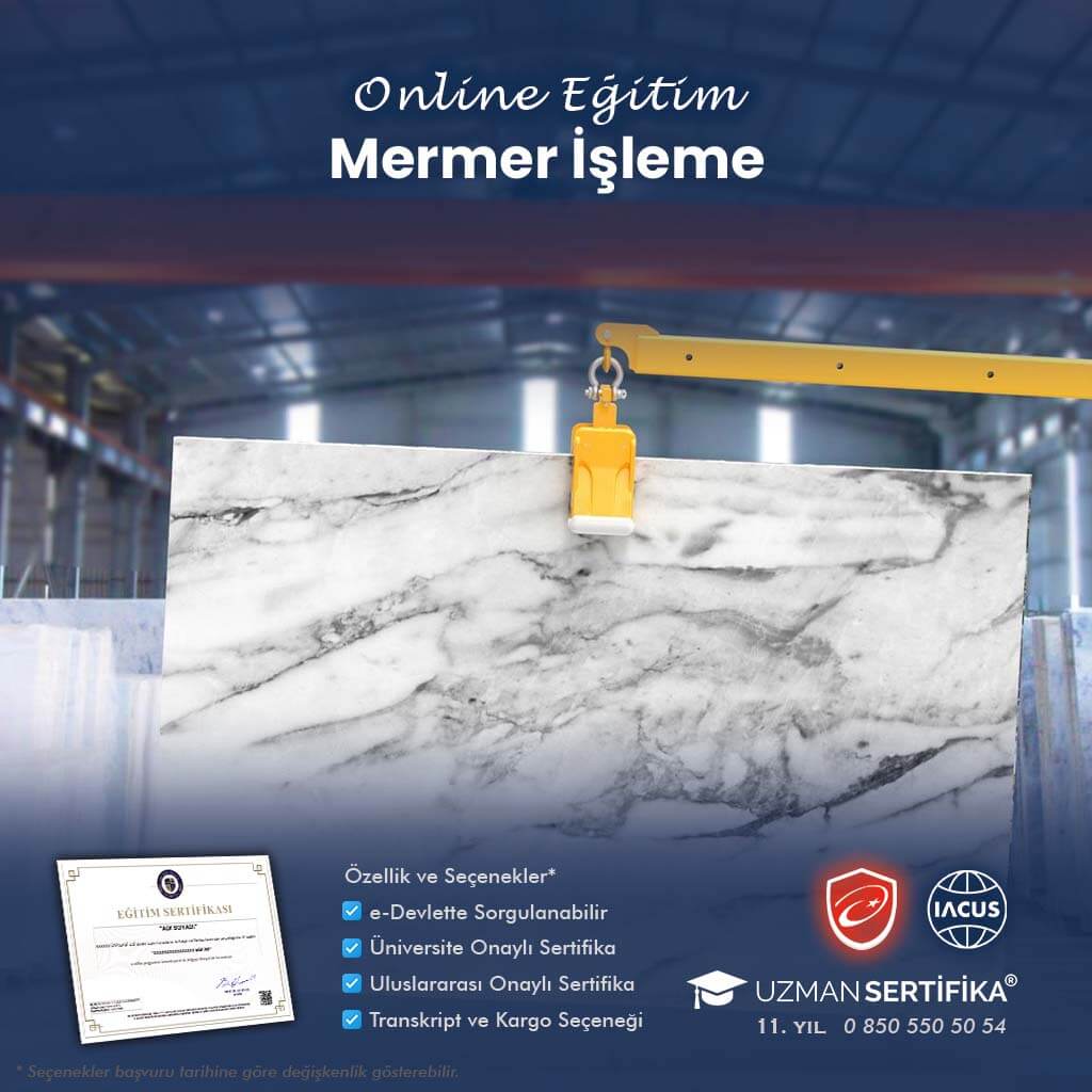 Tehlikeli ve Çok Tehlikeli İşlerde Mermer İşleme Eğitimi Sertifika Programı