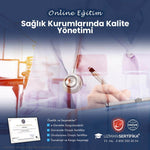 Sağlık Kurumlarında Kalite Yönetimi Eğitimi Sertifika Programı