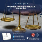 Avukat Katipliği ve Hukuk Yönetimi Eğitimi Sertifika Programı