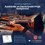 Ayakkabı ve Saraciyede Proje Geliştirme Eğitimi Sertifika Programı