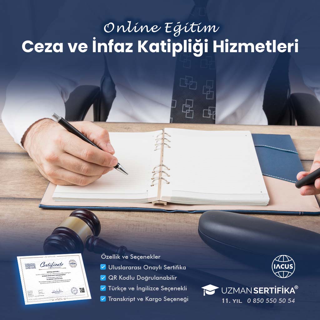 Ceza ve İnfaz Katipliği Hizmetleri Eğitimi Sertifika Programı