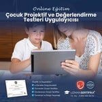 Çocuk Projektif ve Değerlendirme Testleri Uygulayıcısı Eğitimi Sertifika Programı