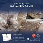 Dekoratif Ev Tekstili Eğitimi Sertifika Programı