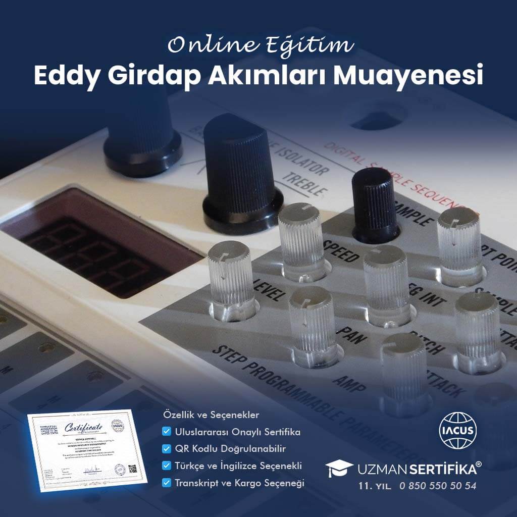 Eddy Girdap Akımları Muayenesi Eğitimi Sertifika Programı