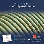 Tehlikeli ve Çok Tehlikeli İşlerde Endüstriyel Düz Örme Eğitimi Sertifika Programı