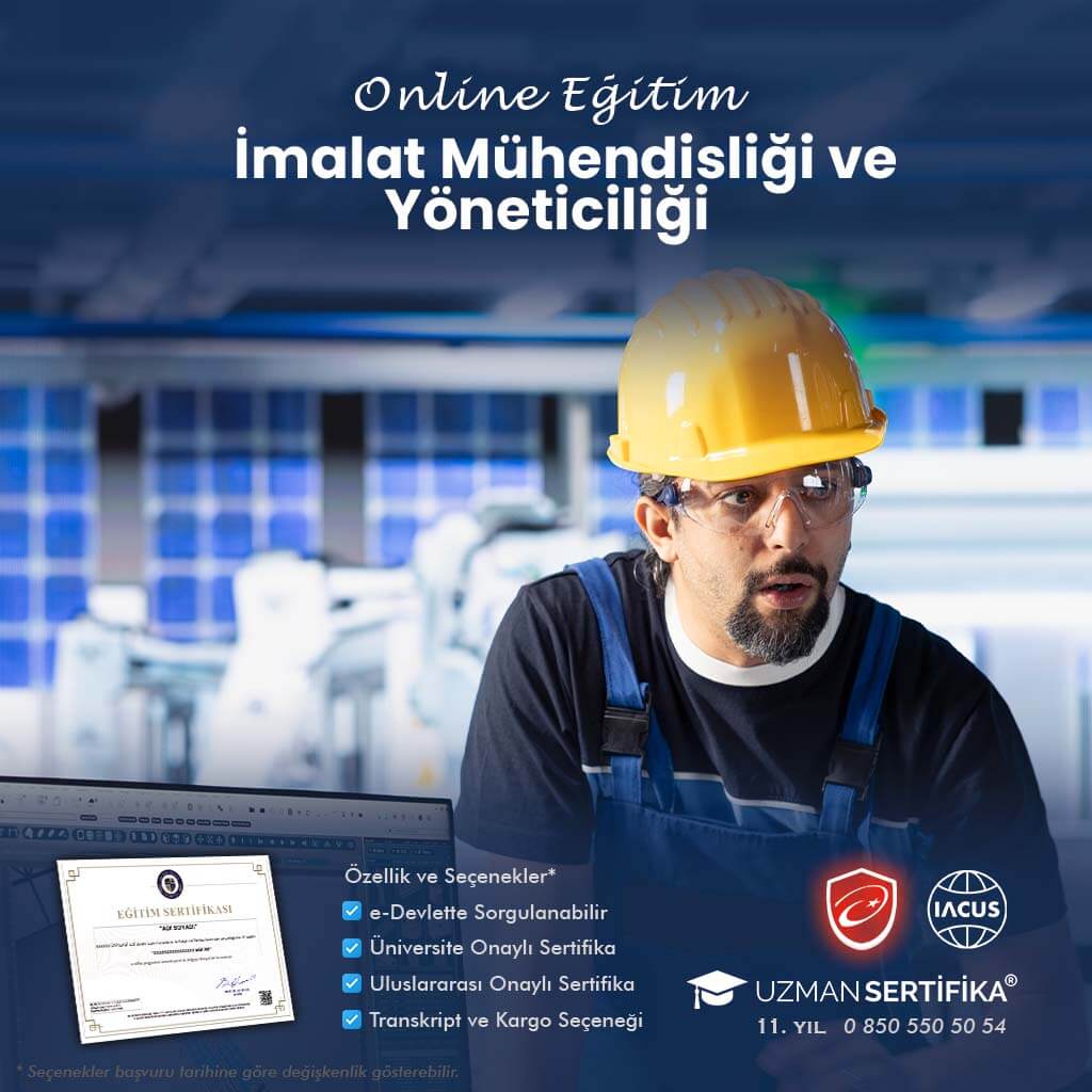İmalat Mühendisliği ve Yöneticiliği Eğitimi Sertifika Programı