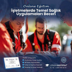 İşletmelerde Temel Sağlık Uygulamaları Beceri Eğitimi Sertifika Programı