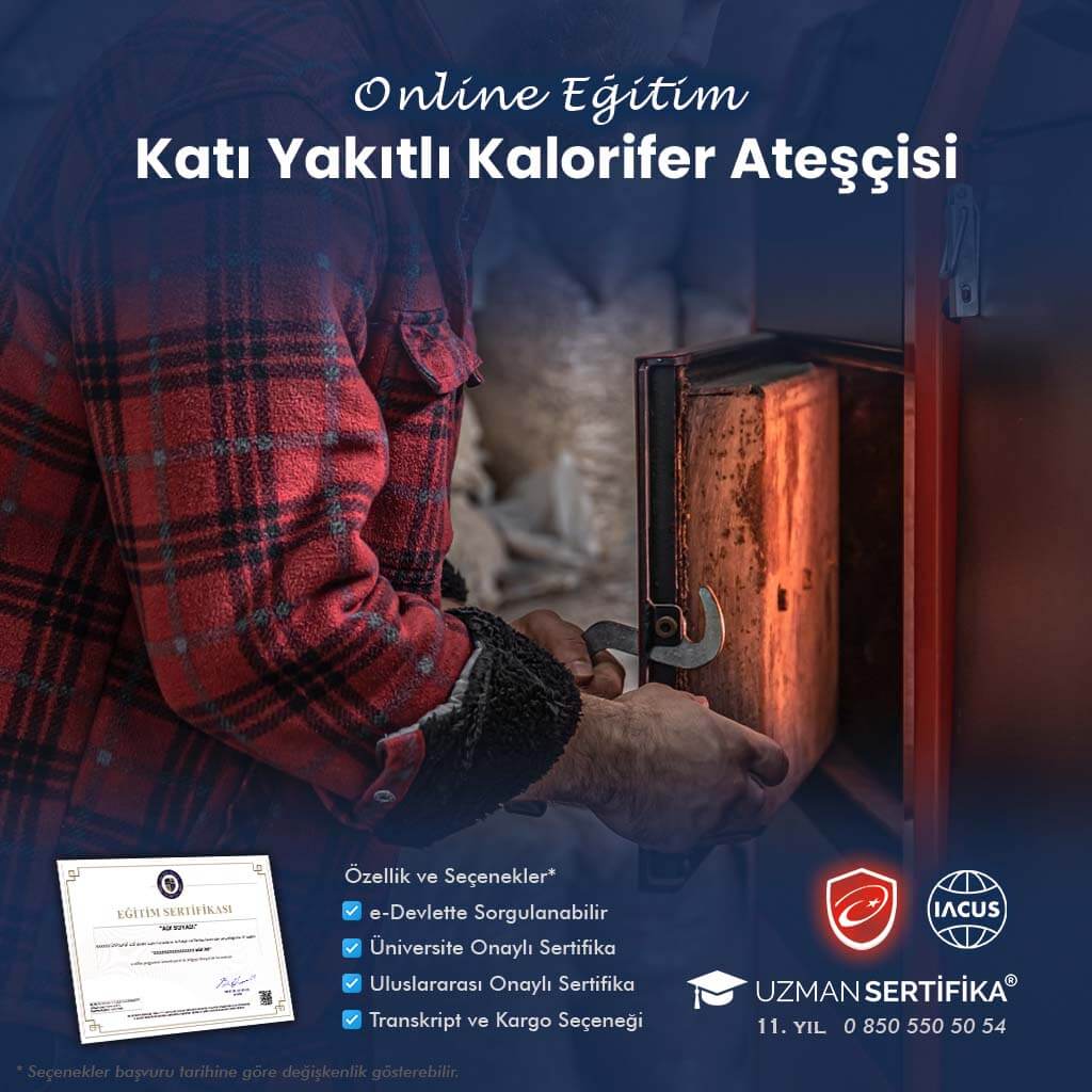 Katı Yakıtlı Kalorifer Ateşçisi Eğitimi Sertifika Programı
