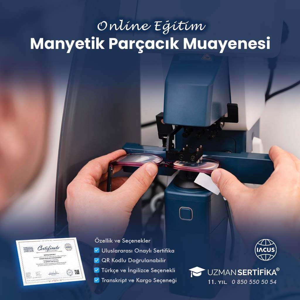 Manyetik Parçacık Muayenesi Eğitimi Sertifika Programı