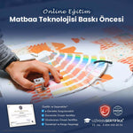 Matbaa Teknolojisi Baskı Öncesi Eğitimi Sertifika Programı