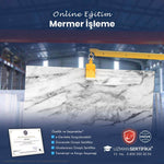 Tehlikeli ve Çok Tehlikeli İşlerde Mermer İşleme Eğitimi Sertifika Programı