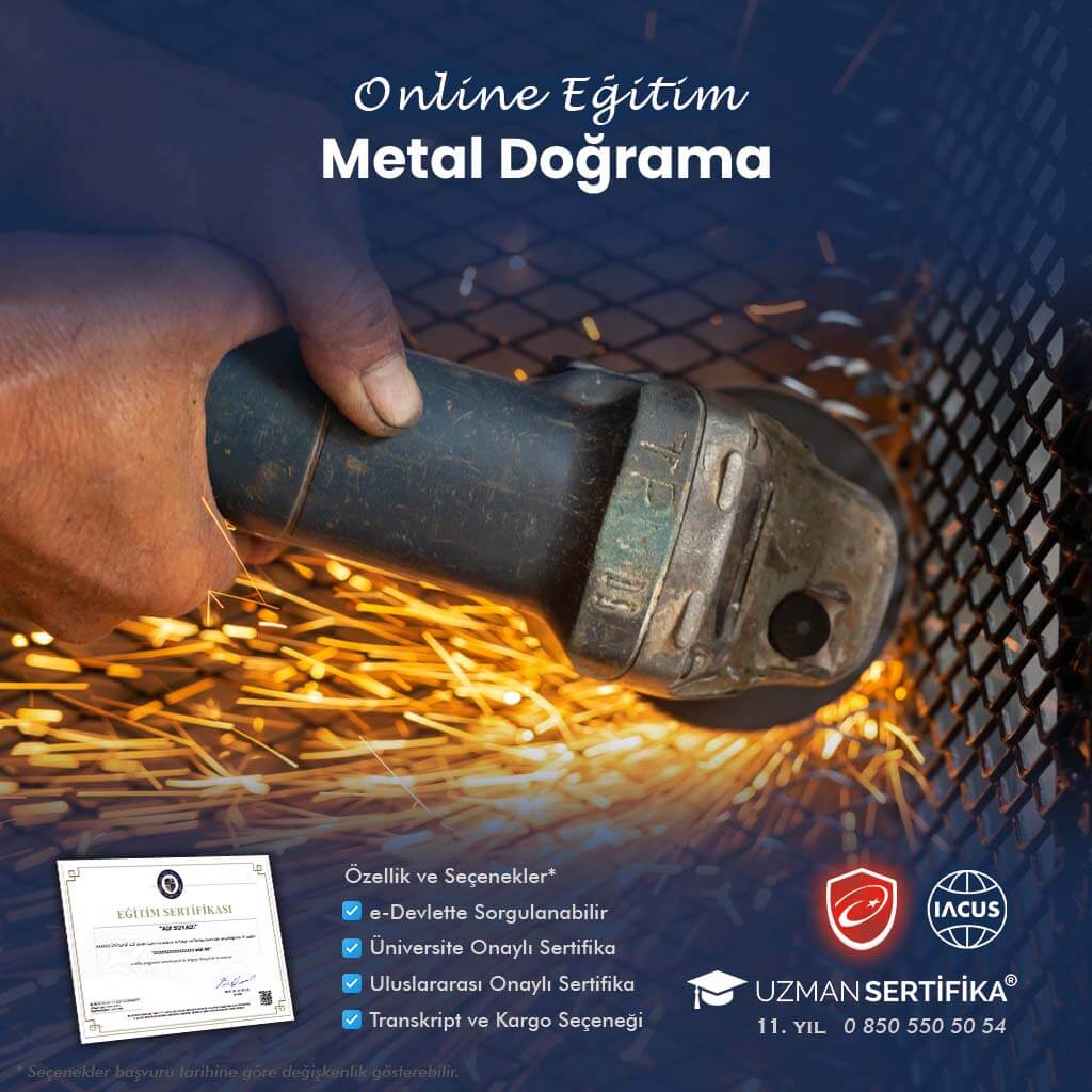 Tehlikeli ve Çok Tehlikeli İşlerde Metal Doğramacı Eğitimi Sertifika Programı