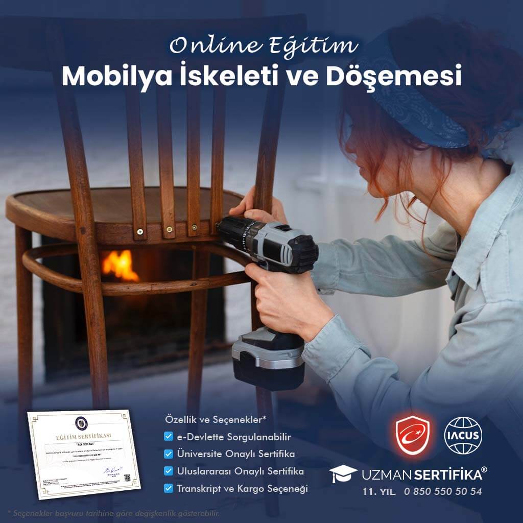 Tehlikeli ve Çok Tehlikeli İşlerde Mobilya Döşeme Eğitimi Sertifika Programı