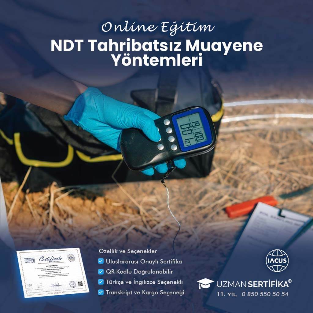 NDT Tahribatsız Muayene Yöntemleri Eğitimi Sertifika Programı