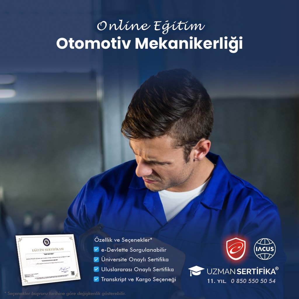 Tehlikeli ve Çok Tehlikeli İşlerde Otomotiv Mekanikerliği Eğitimi Sertifika Programı