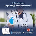 Sağlık Bilgi Yönetim Sistemi Eğitimi Sertifika Programı