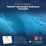 Tekstil Teknolojisi Dokusuz Yüzeyler Eğitimi Sertifika Programı