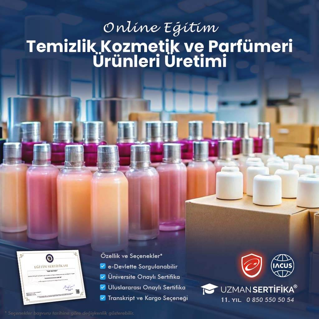 Temizlik Kozmetik ve Parfümeri Ürünleri Üretimi Eğitimi Sertifika Programı