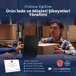 Ürün İade ve Müşteri Şikayetleri Yönetimi Eğitimi Sertifika Programı